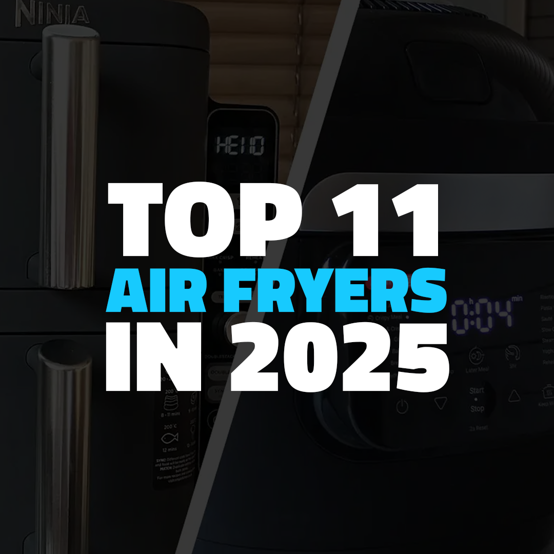 Top 11 Air Fryers In 2025: The Perfect Crunch, Effortlessly