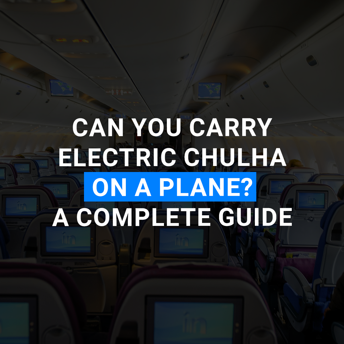 Can You Carry Electric Chulha on a Plane? A Complete Guide